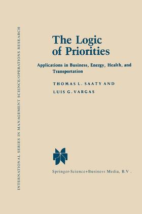 Vargas / Saaty |  The Logic of Priorities | Buch |  Sack Fachmedien