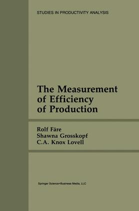 Färe / Knox Lovell / Grosskopf | The Measurement of Efficiency of Production | Buch | 978-0-89838-155-9 | sack.de