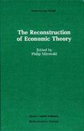 Mirowski |  The Reconstruction of Economic Theory | Buch |  Sack Fachmedien