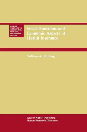 Rushing |  Social Functions and Economic Aspects of Health Insurance | Buch |  Sack Fachmedien