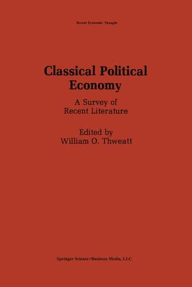 Thweatt | Classical Political Economy | Buch | 978-0-89838-229-7 | sack.de