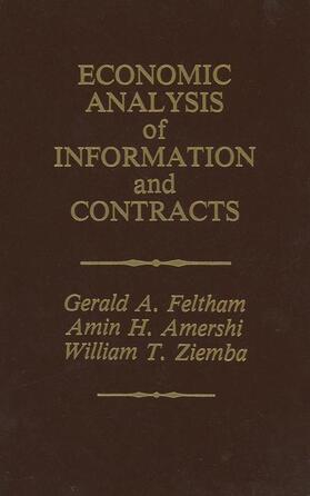 Feltham / Ziemba / Amershi | Economic Analysis of Information and Contracts | Buch | 978-0-89838-252-5 | sack.de
