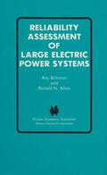 Allan / Billinton |  Reliability Assessment of Large Electric Power Systems | Buch |  Sack Fachmedien