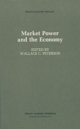 Peterson | Market Power and the Economy | Buch | 978-0-89838-267-9 | sack.de