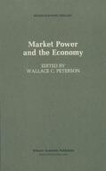 Peterson |  Market Power and the Economy | Buch |  Sack Fachmedien