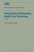 Springer |  Anticipating and Assessing Health Care Technology, Volume 2 | Buch |  Sack Fachmedien