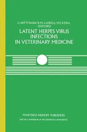 Wittmann / Gaskell / Rziha |  Latent Herpes Virus Infections in Veterinary Medicine | Buch |  Sack Fachmedien