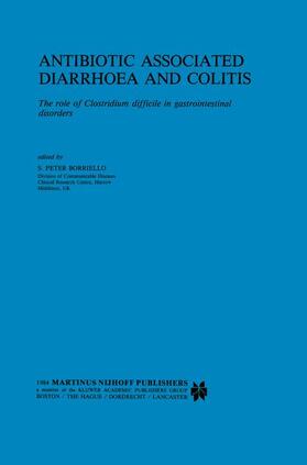 Borriello | Antibiotic Associated Diarrhoea and Colitis | Buch | 978-0-89838-623-3 | sack.de