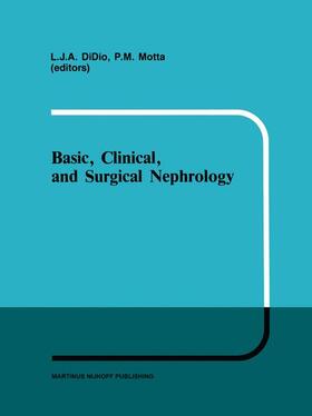 Motta / Didio | Basic, Clinical, and Surgical Nephrology | Buch | 978-0-89838-698-1 | sack.de