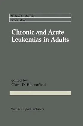 Bloomfield |  Chronic and Acute Leukemias in Adults | Buch |  Sack Fachmedien