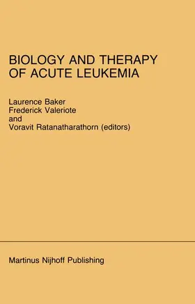 Baker / Ratanatharathorn / Valeriote |  Biology and Therapy of Acute Leukemia | Buch |  Sack Fachmedien