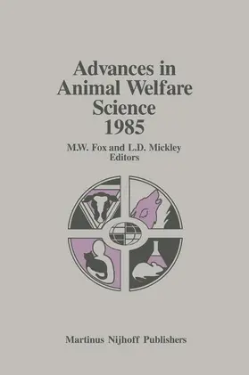Fox / Mickley |  Advances in Animal Welfare Science 1985 | Buch |  Sack Fachmedien