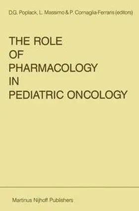 Poplack / Massimo / Cornaglia-Ferraris |  The Role of Pharmacology in Pediatric Oncology | Buch |  Sack Fachmedien