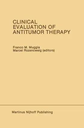 Muggia / Rozencweig |  Clinical Evaluation of Antitumor Therapy | Buch |  Sack Fachmedien