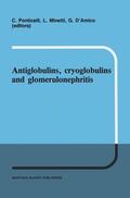Ponticelli / Minetti / D'Amico |  Antiglobulins, Cryoglobulins and Glomerulonephritis | Buch |  Sack Fachmedien
