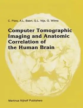 Plets / Baert / Nijs |  Computer Tomographic Imaging and Anatomic Correlation of the Human Brain | Buch |  Sack Fachmedien