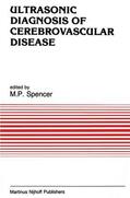 Spencer |  Ultrasonic Diagnosis of Cerebrovascular Disease | Buch |  Sack Fachmedien