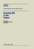  Growing Old in the Future | Buch |  Sack Fachmedien