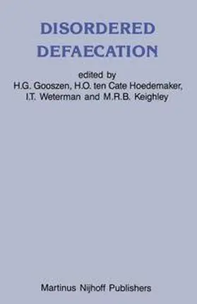 Gooszen / ten Cate Hoedemaker / Weterman |  Disordered Defaecation | Buch |  Sack Fachmedien