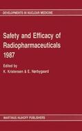 Kristensen / Nørbygaard |  Safety and Efficacy of Radiopharmaceuticals 1987 | Buch |  Sack Fachmedien