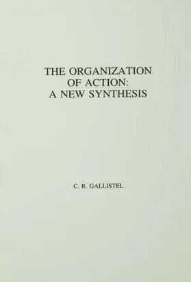 Gallistel | The Organization of Action | Buch | 978-0-89859-009-8 | www.sack.de