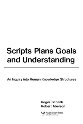 Schank / Abelson |  Scripts, Plans, Goals, and Understanding | Buch |  Sack Fachmedien