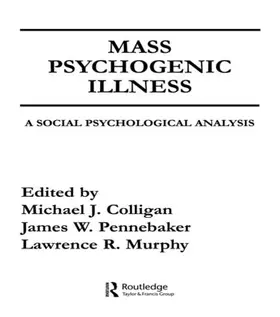 Colligan / Pennebaker / Murphy |  Mass Psychogenic Illness | Buch |  Sack Fachmedien