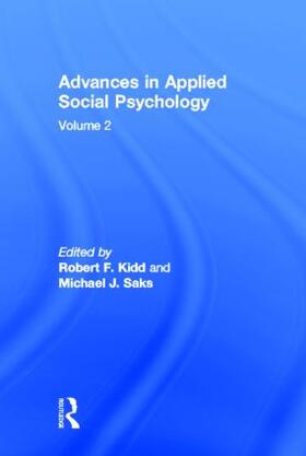 Kidd / Saks | Advances in Applied Social Psychology | Buch | 978-0-89859-270-2 | sack.de