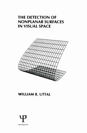 Uttal |  The Detection of Nonplanar Surfaces in Visual Space | Buch |  Sack Fachmedien