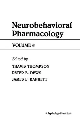 Thompson / Dews / Barrett |  Advances in Behavioral Pharmacology | Buch |  Sack Fachmedien