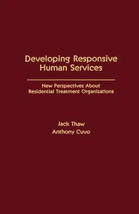 Thaw / Cuvo | Developing Responsive Human Services | Buch | 978-0-89859-612-0 | sack.de
