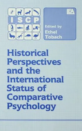 Tobach |  Historical Perspectives and the International Status of Comparative Psychology | Buch |  Sack Fachmedien
