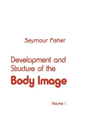 Fisher | Development and Structure of the Body Image | Buch | 978-0-89859-684-7 | www.sack.de