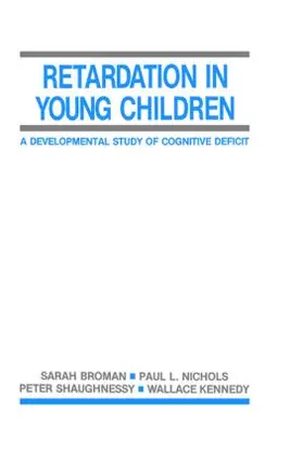 Broman / Nichols / Shaughnessy |  Retardation in Young Children | Buch |  Sack Fachmedien