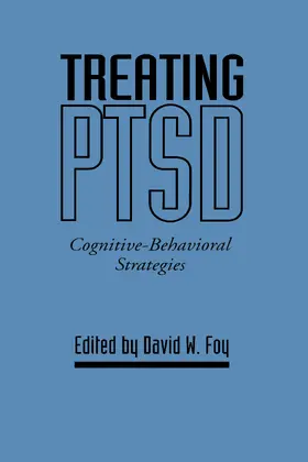 Foy |  Treating Ptsd | Buch |  Sack Fachmedien