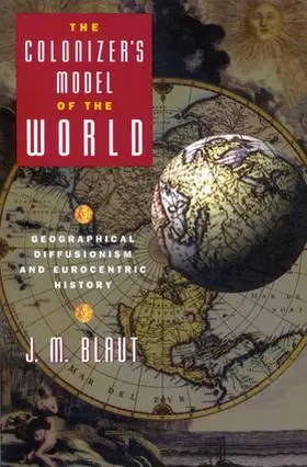 Blaut |  The Colonizer's Model of the World | Buch |  Sack Fachmedien