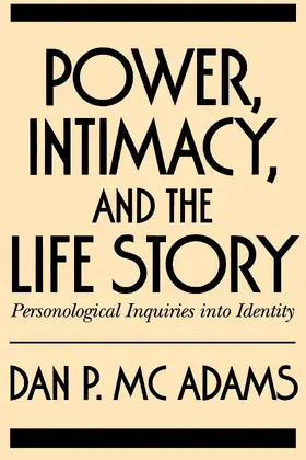 McAdams |  Power, Intimacy, and the Life Story | Buch |  Sack Fachmedien