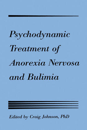 Johnson | Psychodynamic Treatment of Anorexia Nervosa and Bulimia | Buch | 978-0-89862-550-9 | sack.de