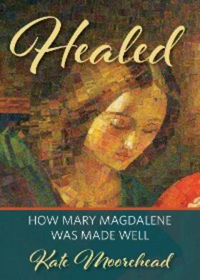 Moorehead |  Healed | eBook | Sack Fachmedien