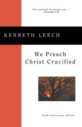 Leech |  We Preach Christ Crucified | eBook | Sack Fachmedien