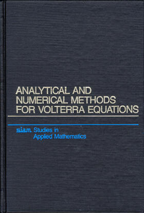 Linz | Analytical and Numerical Methods for Volterra Equations | Buch | 978-0-89871-198-1 | sack.de