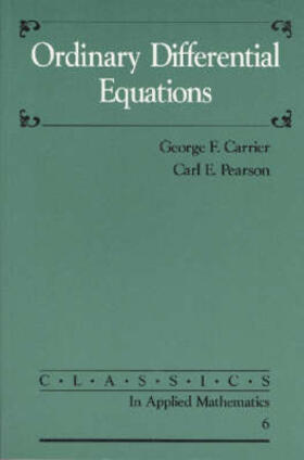 Carrier / Pearson | Ordinary Differential Equations | Buch | 978-0-89871-265-0 | sack.de
