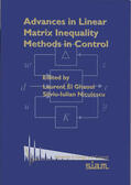 El Ghaoui / Niculescu |  Advances in Linear Matrix Inequality Methods in Control | Buch |  Sack Fachmedien