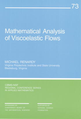 Renardy | Mathematical Analysis of Viscoelastic Flows | Buch | 978-0-89871-457-9 | sack.de