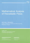Renardy |  Mathematical Analysis of Viscoelastic Flows | Buch |  Sack Fachmedien