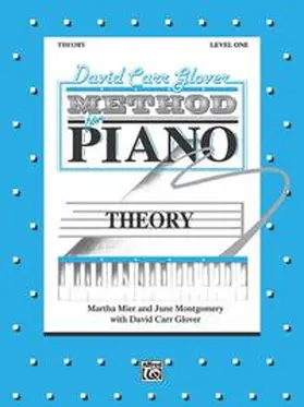 Mier / Montgomery / Glover |  David Carr Glover Method for Piano: Theory, Level 1 | Buch |  Sack Fachmedien