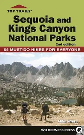 White |  Top Trails: Sequoia and Kings Canyon National Parks | eBook | Sack Fachmedien