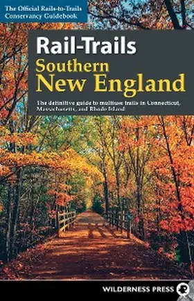 Rail-Trails Southern New England | eBook | Sack Fachmedien