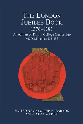 Barron / Wright | The London Jubilee Book, 1376-1387 | Buch | 978-0-900952-61-6 | sack.de