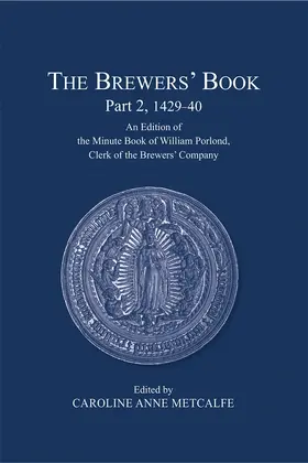 Metcalfe | The Brewers' Book, Part 2, 1429-40 | Buch | 978-0-900952-64-7 | www.sack.de